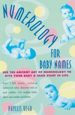 Numerology for Baby Names by Phyllis Vega 9780440613909