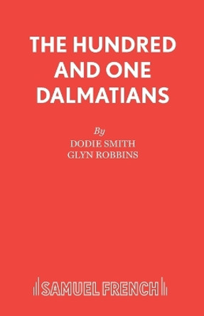 Hundred and One Dalmatians: Play by Glyn V. Robbins 9780573051142