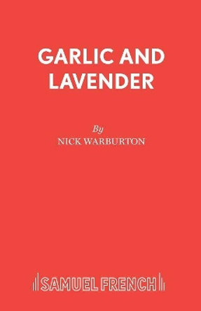 Garlic and Lavender by Nick Warburton 9780573123061