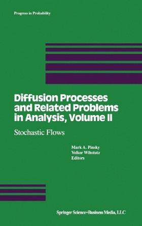 Diffusion Processes and Related Problems in Analysis by M. Prinsky 9780817635435