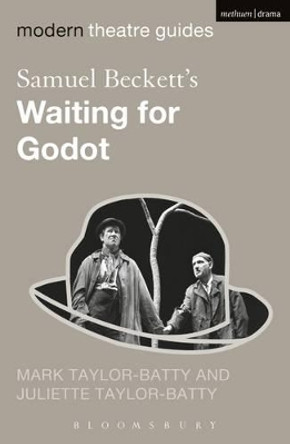 Samuel Beckett's Waiting for Godot by Mark Taylor-Batty 9780826495945