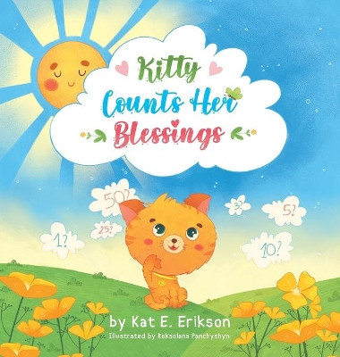Kitty Counts Her Blessings by Kat E Erikson 9780578999913
