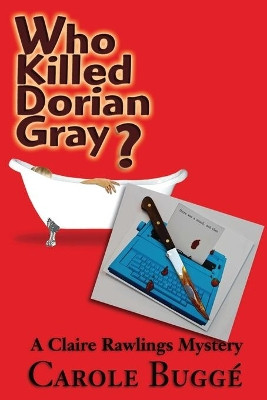 Who Killed Dorian Gray? by Carole Bugge 9780786753352