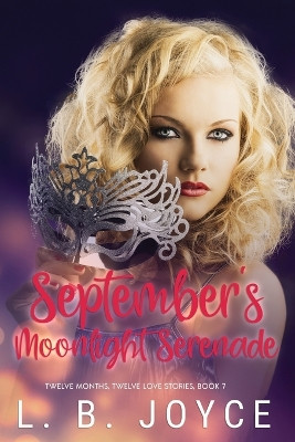 September's Moonlight Serenade by L B Joyce 9780960031115