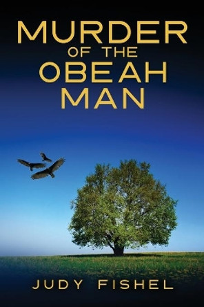 Murder of the Obeah Man by Judy Fishel 9780990611240