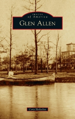 Glen Allen by Cary Holladay 9781540252869