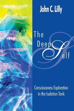 Deep Self by John Cunningham Lilly