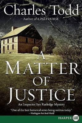 A Matter of Justice by Charles Todd 9780061719769