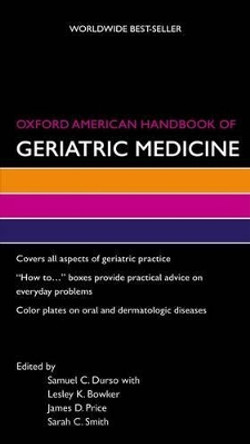 Oxford American Handbook of Geriatric Medicine by Samuel C. Durso 9780195373189