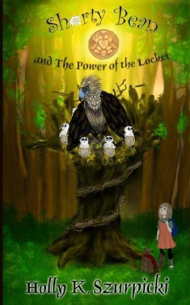 Shorty Bean and the Power of the Locket Nekeysha Guyton 9780999232330