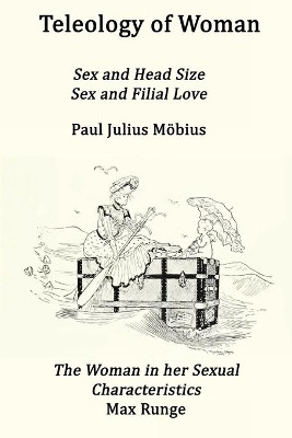 Teleology of Woman by Paul Julius Moebius 9781008972889