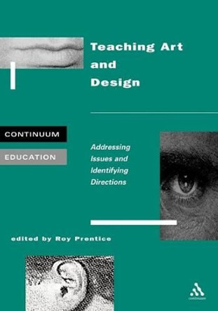 Teaching Art and Design by PRENTICE 9780826452641