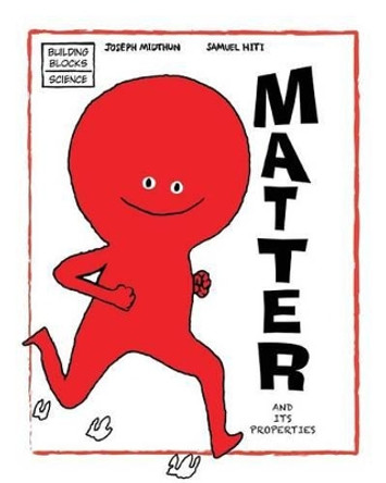 Matter and Its Properties by Samuel Hiti 9780716614715