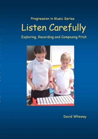 Listen Carefully by David Wheway 9780244814434