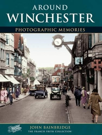 Winchester: Photographic Memories by John Bainbridge 9781859374283 [USED COPY]