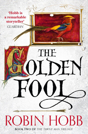 The Golden Fool (The Tawny Man Trilogy, Book 2) by Robin Hobb 9780007585908 [USED COPY]