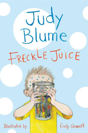 Freckle Juice by Judy Blume 9781447262909 [USED COPY]