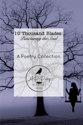 Ten Thousand Blades by Melissa Perez 9780464459156
