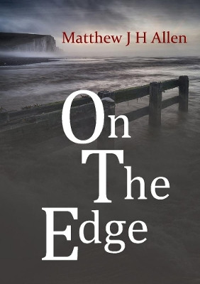 On the Edge by Matthew J H Allen 9780244316976