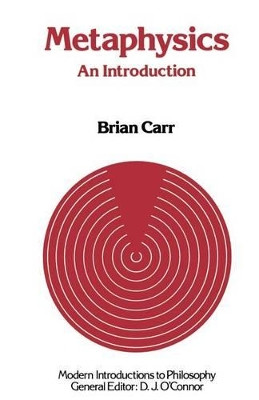 Metaphysics: An Introduction by Brian Carr 9780333323991