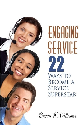 Engaging Service by Bryan Williams 9780578044880