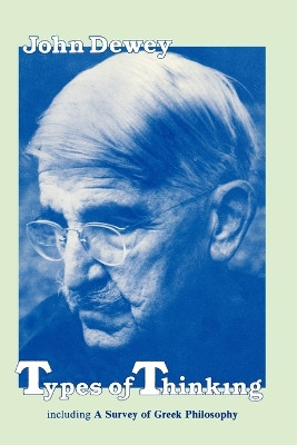 Types of Thinking by John Dewey 9780806530383