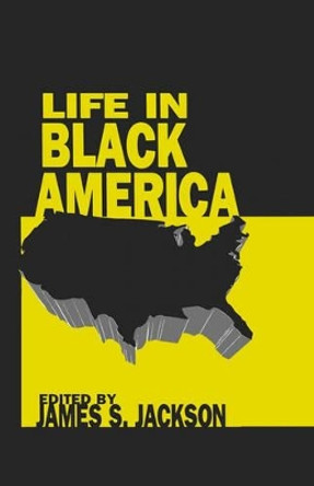 Life in Black America by James S. Jackson 9780803935389