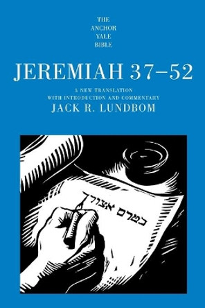 Jeremiah 37-52 by Jack R Lundbom 9780300262230