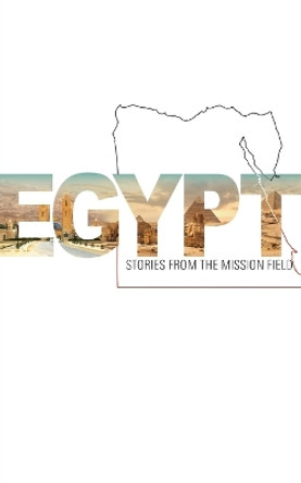 Egypt - Stories from the mission field by St Shenouda Press 9780645770360