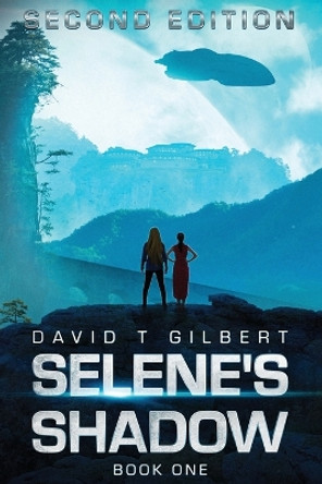 Selene's Shadow: Second Edition David Gilbert 9780646885216