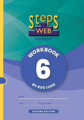 StepsWeb Workbook 6 (Second Edition): Workbook 6 by Ros Lugg 9780995107793