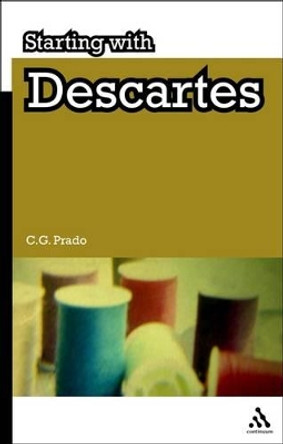 Starting with Descartes by C. Prado 9780826436641