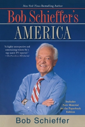 Bob Schieffer's America by Bob Schieffer 9780425229583