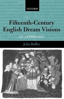 Fifteenth-Century English Dream Visions: An Anthology by Julia Boffey 9780199263981
