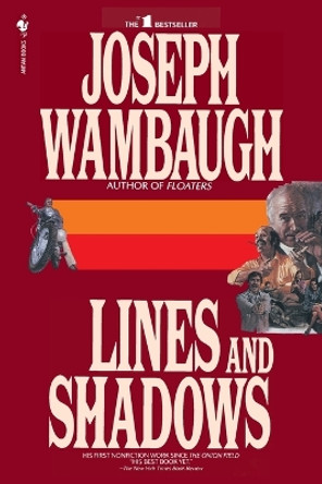 Lines and Shadows by Joseph Wambaugh 9780553763256