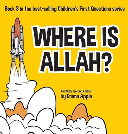 Where Is Allah? by Emma Apple 9780995132351