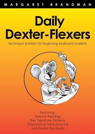 Daily Dexter-Flexers by Margaret S Brandman 9780949683519