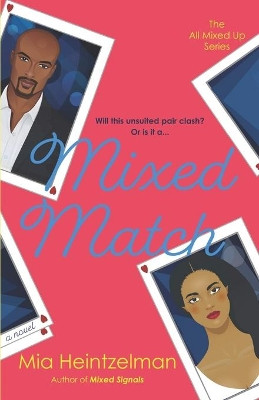 Mixed Match by Mia Heintzelman 9780999049341