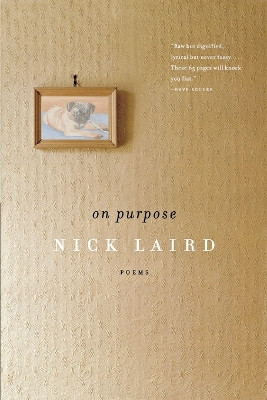 On Purpose: Poems by Nick Laird 9780393338263