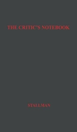 The Critic's Notebook. by Virginia Stallman 9780837193243