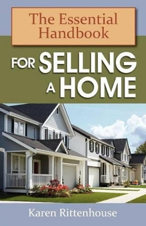 The Essential Handbook for Selling a Home by Karen Rittenhouse 9780983775201