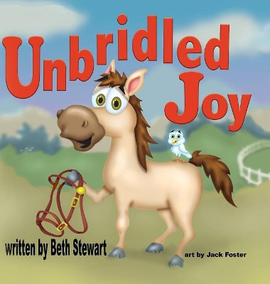 Unbridled Joy by Beth Stewart 9780990944737