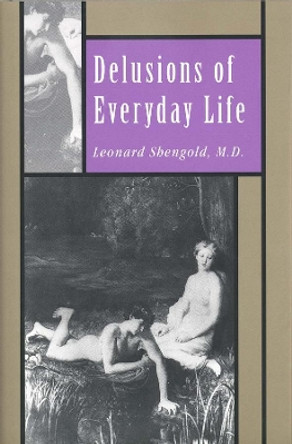 Delusions of Everyday Life by Leonard Shengold 9780300062687
