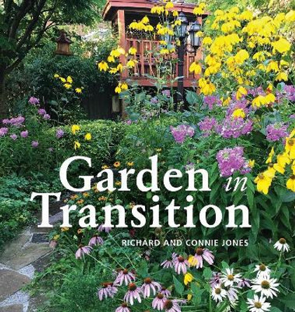 Garden in Transition by Richard Merrick Jones 9780968485798