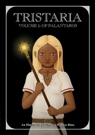 Tristaria Volume 1: Of Palantaros by Maruse Rino 9780645078701