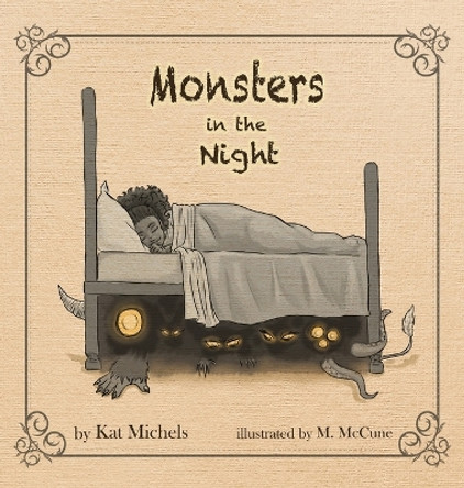 Monsters in the Night by Kat Michels 9780998926445