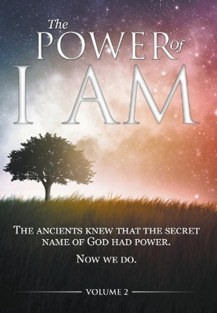 The Power of I AM - Volume 2: 1st Hardcover Edition by David Allen 9780997280128