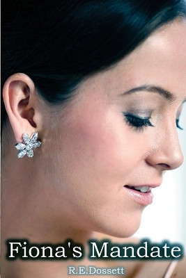 Fiona's Mandate by Rashid Dossett 9780244540005