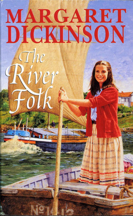 The River Folk by Margaret Dickinson 9780230765320