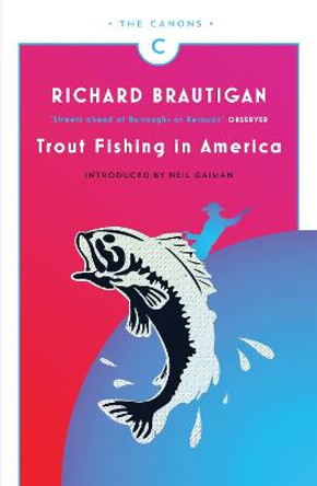 Trout Fishing in America by Richard Brautigan